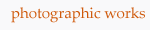 photographic works